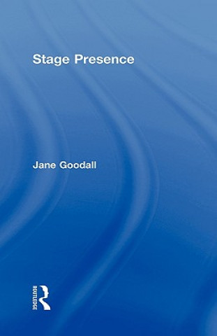 Kniha Stage Presence Jane Goodall