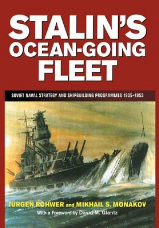 Kniha Stalin's Ocean-going Fleet Jurgen Rohwer