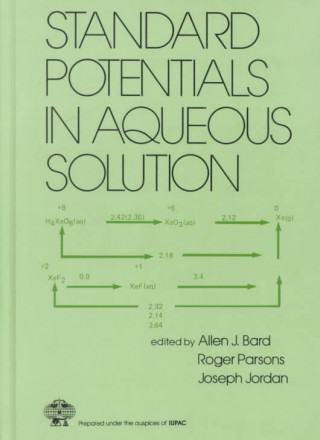 Kniha Standard Potentials in Aqueous Solution Joseph Jordan