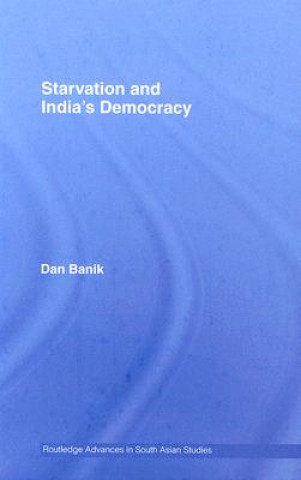 Kniha Starvation and India's Democracy Dan Banik