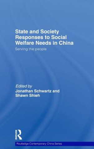 Knjiga State and Society Responses to Social Welfare Needs in China 