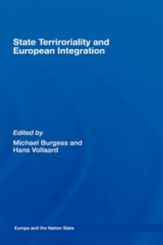 Buch State Territoriality and European Integration Michael Burgess