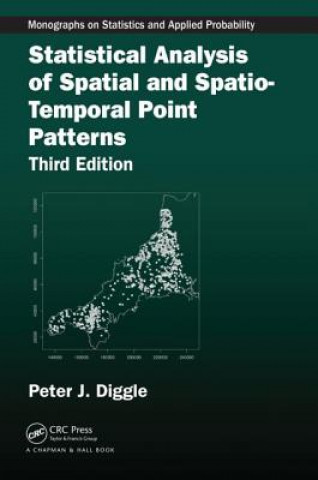 Книга Statistical Analysis of Spatial and Spatio-Temporal Point Patterns Peter J. Diggle