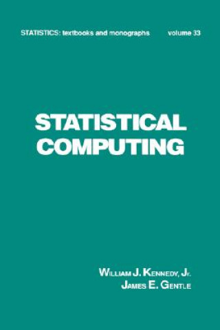 Kniha Statistical Computing William J. Kennedy