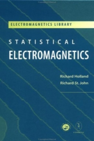 Könyv Statistical Electromagnetics Richard Holland