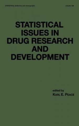 Carte Statistical Issues in Drug Research and Development Karl E. Peace