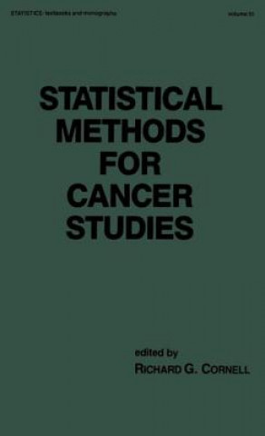 Kniha Statistical Methods for Cancer Studies Richard G. Cornell