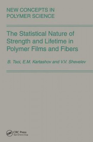 Книга Statistical Nature of Strength and Lifetime in Polymer Films and Fibers V.V. Shevelev