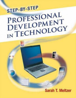 Livre Step-by-Step Professional Development in Technology Sarah T. Meltzer