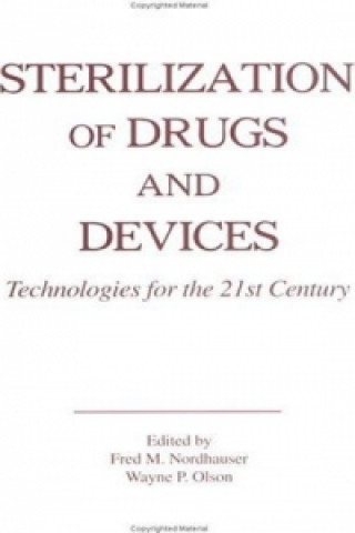 Kniha Sterilization of Drugs and Devices Wayne P. Olson