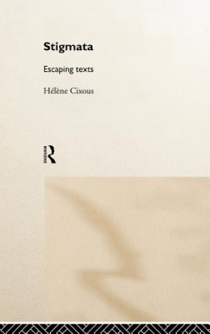 Könyv Stigmata Helene Cixous