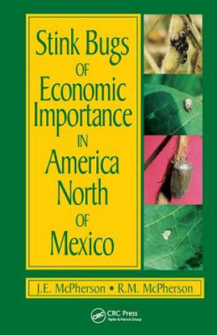 Kniha Stink Bugs of Economic Importance in America North of Mexico R. M. McPherson
