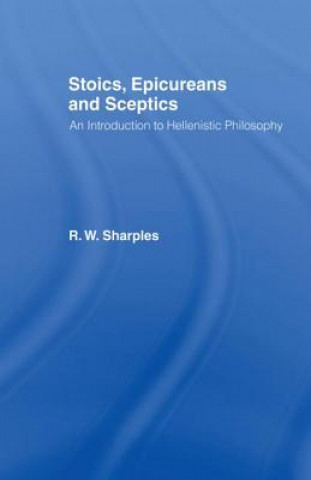 Carte Stoics, Epicureans and Sceptics R. W. Sharples