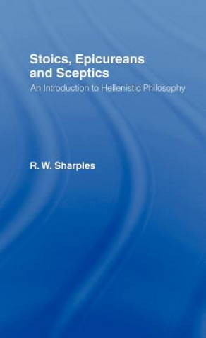 Carte Stoics, Epicureans and Sceptics R. W. Sharples