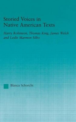 Könyv Storied Voices in Native American Texts Harry Robinson
