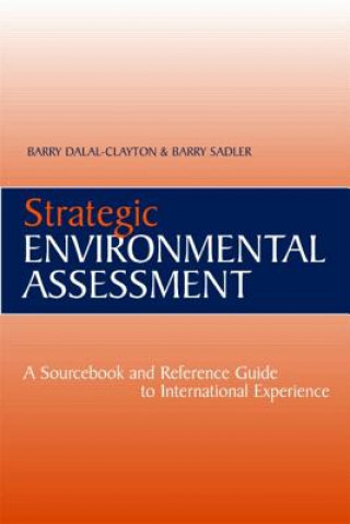 Kniha Strategic Environmental Assessment Barry Dalal-Clayton