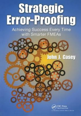 Книга Strategic Error-Proofing John J. Casey