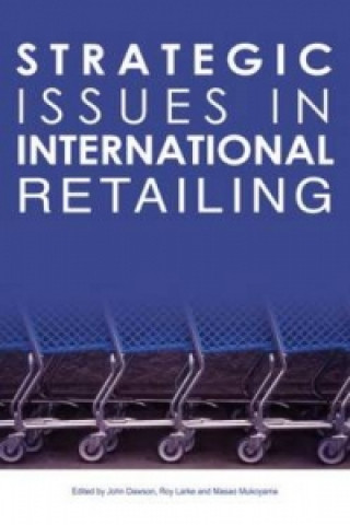 Kniha Strategic Issues in International Retailing 