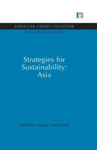 Kniha Strategies for Sustainability: Asia Jeremy Carew-Reid
