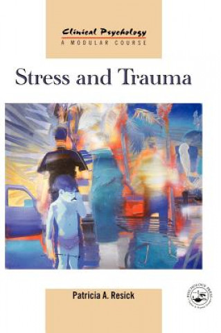 Kniha Stress and Trauma Patricia A. Resick