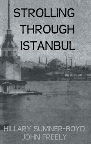 Carte Strolling Through Istanbul John Freely