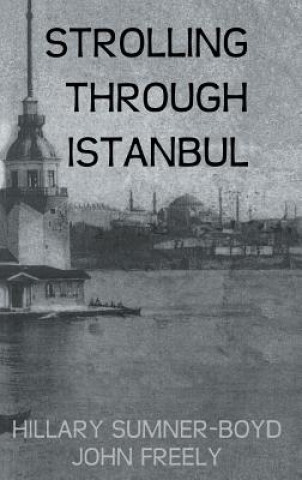 Livre Strolling Through Istanbul John Freely