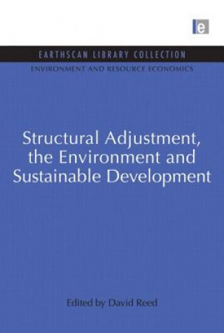 Könyv Structural Adjustment, the Environment and Sustainable Development David Reed