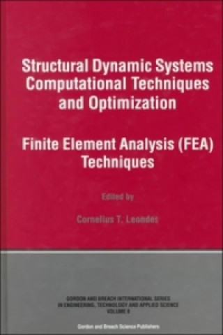 Kniha Structural Dynamic Systems Computational Techniques and Optimization Cornelius T. Leondes