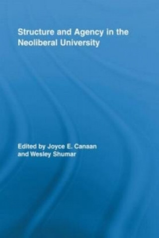 Carte Structure and Agency in the Neoliberal University 