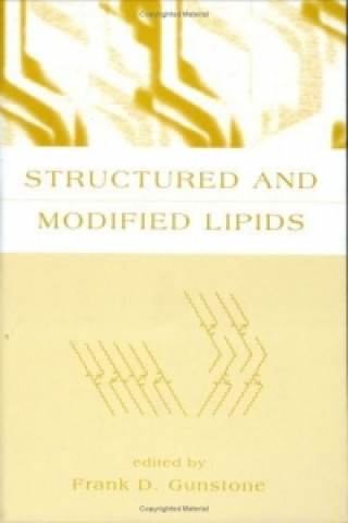 Knjiga Structured and Modified Lipids Frank D. Gunstone