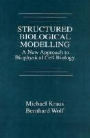 Książka Structured Biological Modelling Michael Kraus