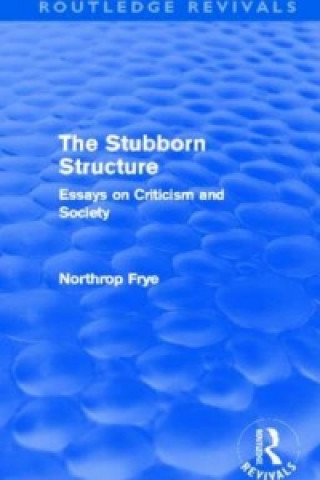 Könyv Stubborn Structure (Routledge Revivals) Northrop Frye