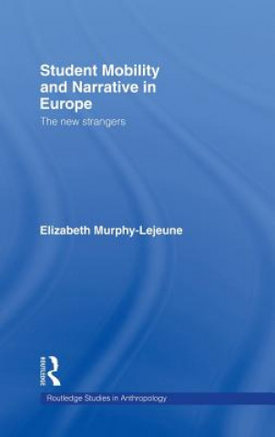 Buch Student Mobility and Narrative in Europe Elizabeth Murphey-Lejeune