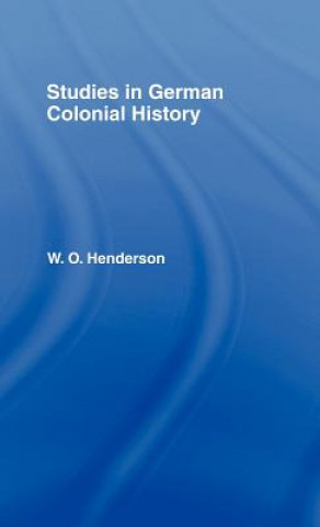 Книга Studies in German Colonial History W. O. Henderson