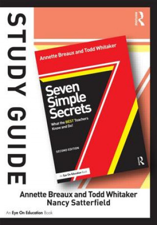 Book Study Guide, Seven Simple Secrets Annette L. Breaux