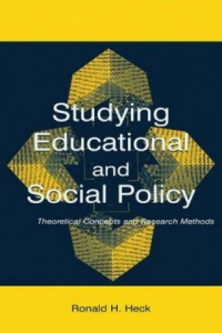 Carte Studying Educational and Social Policy Ronald H. Heck