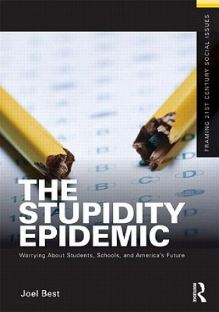 Книга Stupidity Epidemic Joel Best