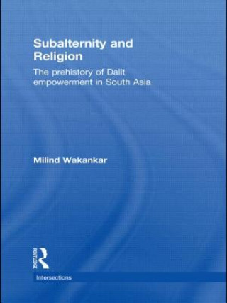 Kniha Subalternity and Religion Milind Wakankar