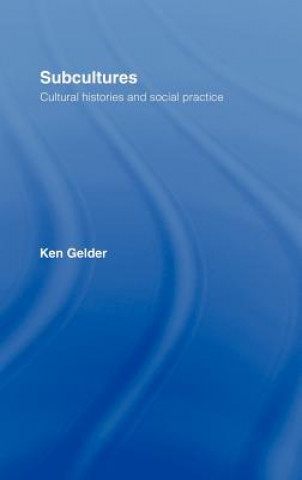 Kniha Subcultures Ken Gelder