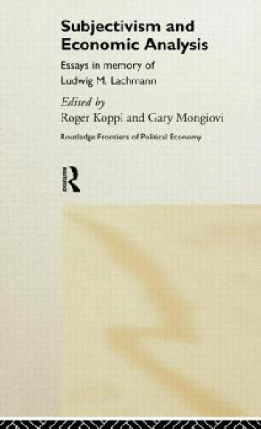 Kniha Subjectivism and Economic Analysis Roger Koppl