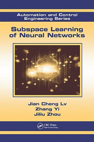 Książka Subspace Learning of Neural Networks Jiliu Zhou