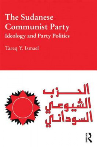 Kniha Sudanese Communist Party Tareq Y. Ismael