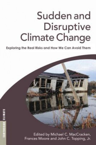 Kniha Sudden and Disruptive Climate Change Frances Moore