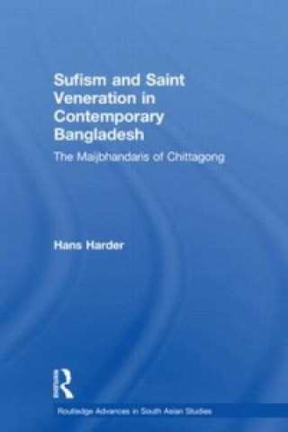 Книга Sufism and Saint Veneration in Contemporary Bangladesh Hans Harder