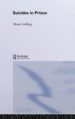 Kniha Suicides in Prison Alison Liebling