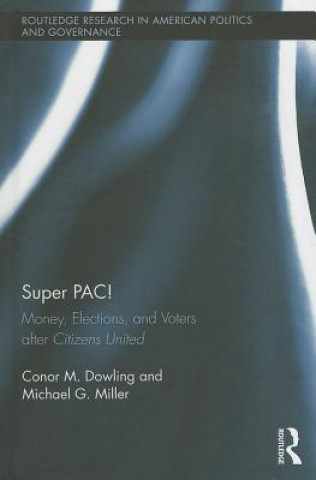 Libro Super PAC! Michael G. Miller