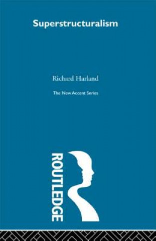 Knjiga Superstructuralism Richard Harland