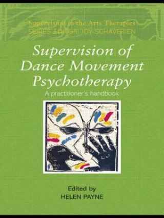 Kniha Supervision of Dance Movement Psychotherapy 