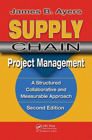 Könyv Supply Chain Project Management. James B. Ayers