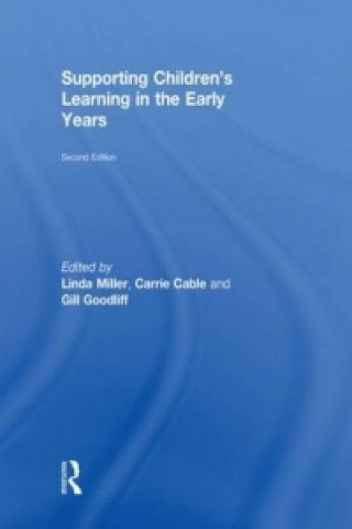 Carte Supporting Children's Learning in the Early Years Linda Miller